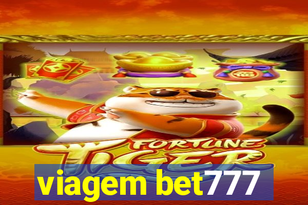 viagem bet777
